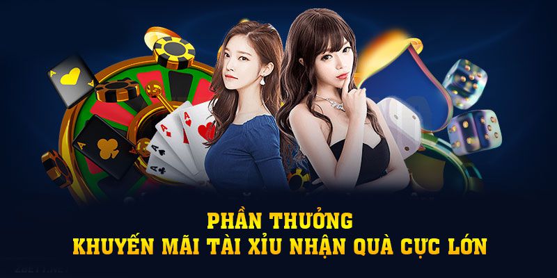 Phần thưởng khuyến mãi tài xỉu nhận quà cực lớn